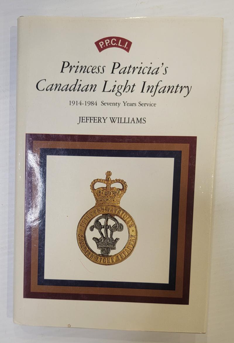 Princes Patricia's Canadian Light Infantry 1914 to 1984