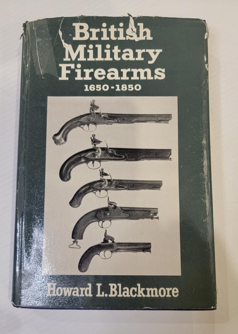 British Military Firearms 1650 to 1850