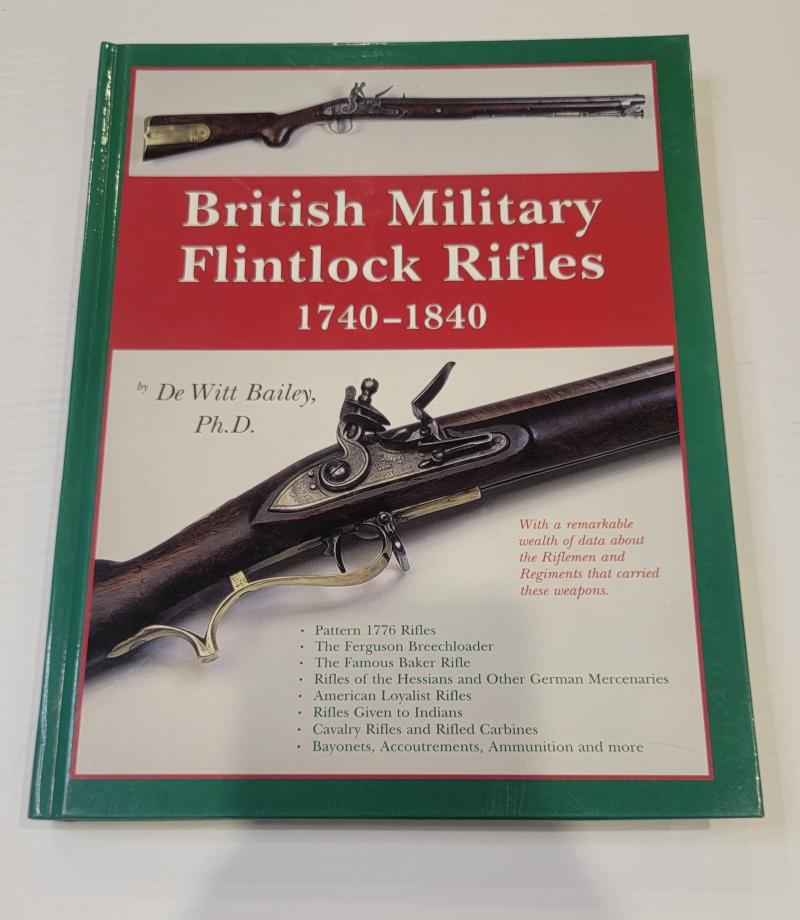 British Military Flintlock Rifles 1740 to 1840