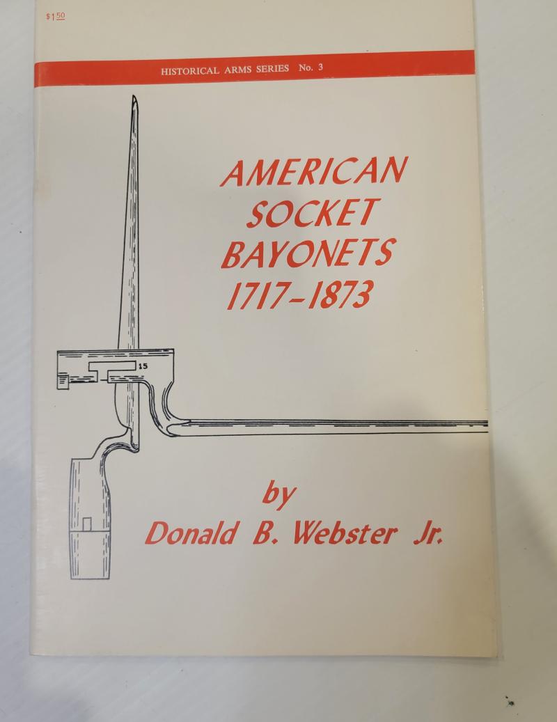 American Socket Bayonets 1717 to 1873