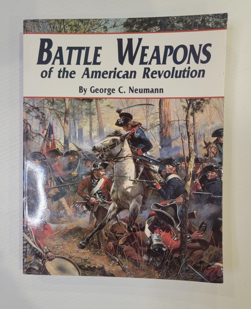 Battle Weapons of the American Revolution