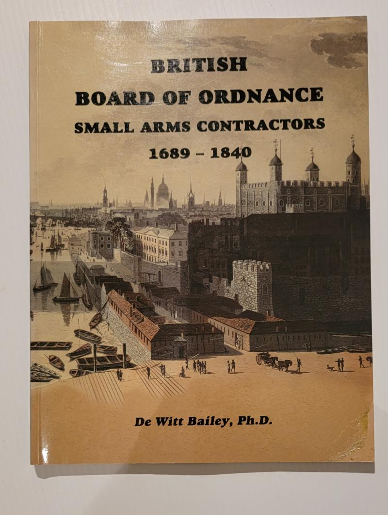 British Board of Ordinance Small Arms Manufacturers 1689 to 1840