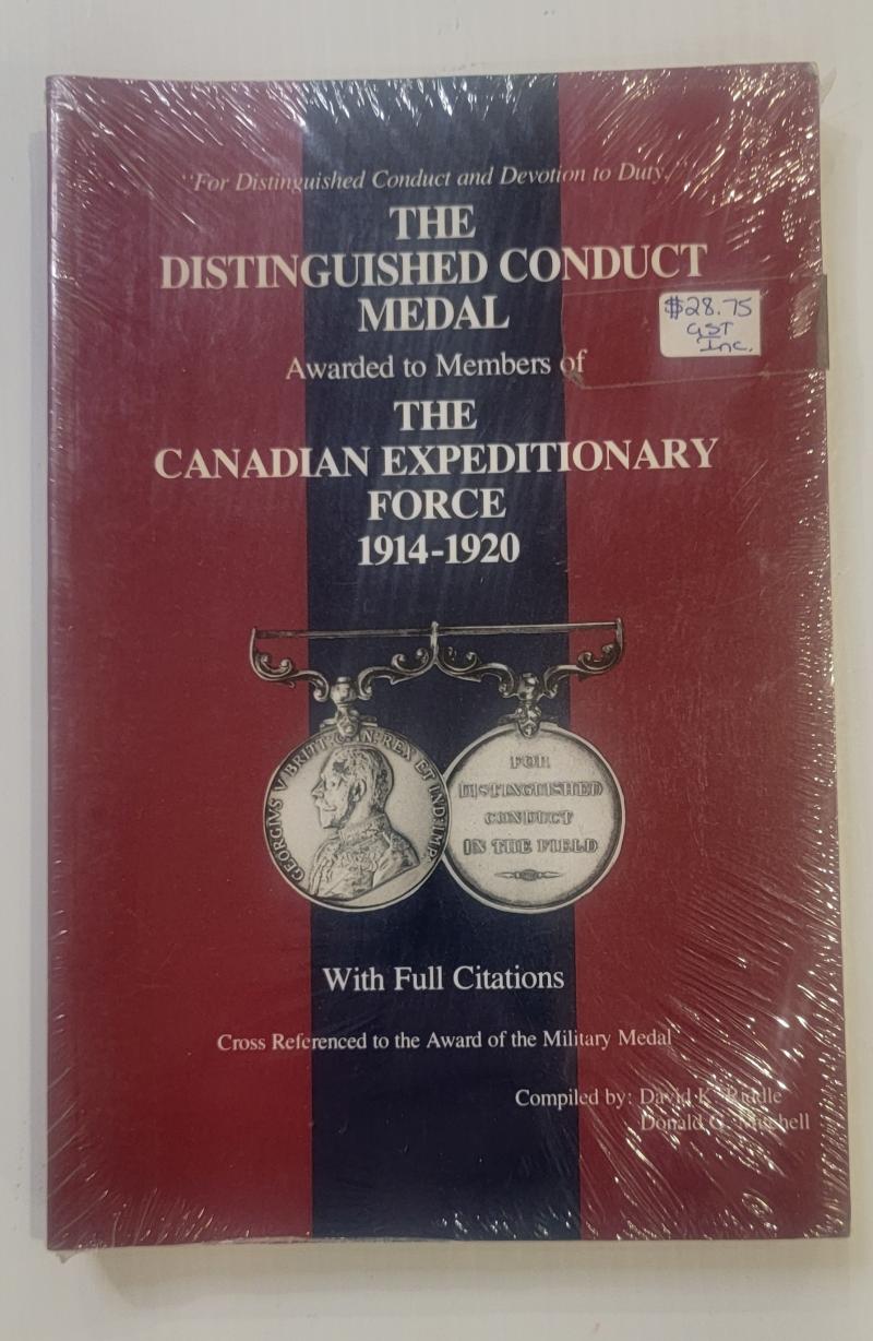 The Distinguished Conduct Medal Awarded to Members of the CEF 1914 - 1920