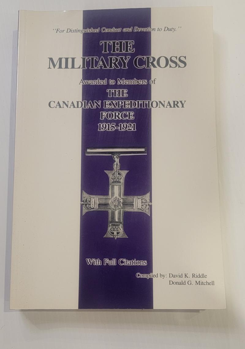 The Military Cross Awarded to Members of the CEF 1915 - 1921