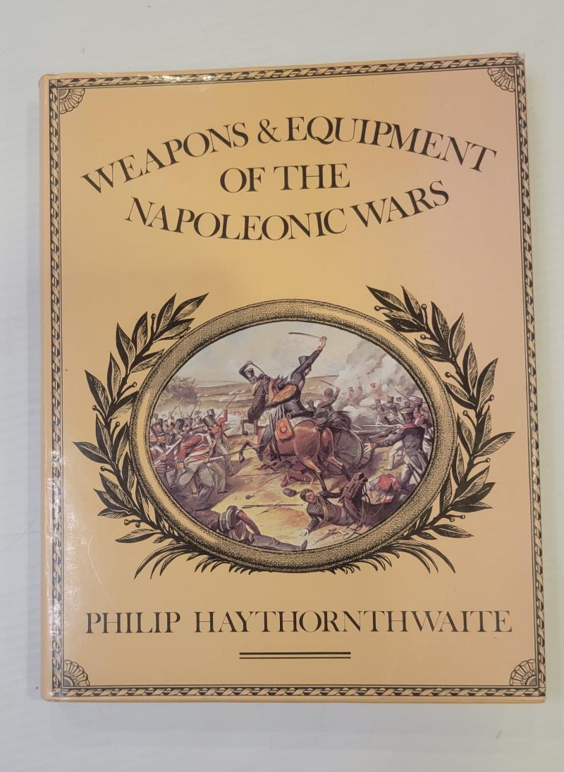Weapons and Equipment of the Napoleonic Wars