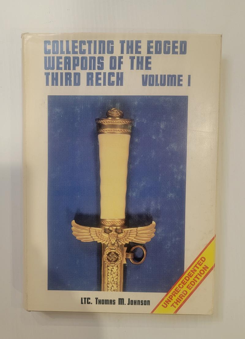 Collecting the Edged Weapons of the Third Reich Vol 1
