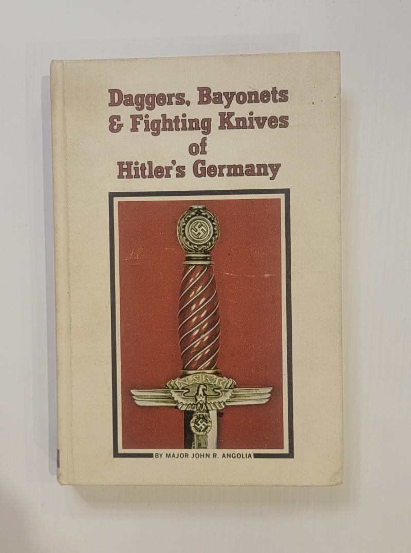 Daggers, Bayonets and Fighting Knives of Hitler's Germany