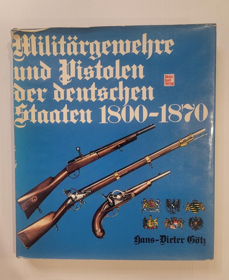 Military Rifles and Pistols of German States 1800 to 1870